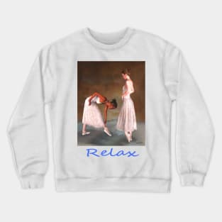 Two ballerinas standing offstage zen yoga buddhism Crewneck Sweatshirt